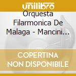 Orquesta Filarmonica De Malaga - Mancini Centennial cd