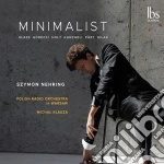 Szymon Nehring: Minimalist - Glass, Gorecki, Holt, Kancheli, Part, Kilar cd