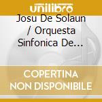 Josu De Solaun / Orquesta Sinfonica De Castilla Y Leon - Rachmaninoff 3 / Prokofiev 2 cd