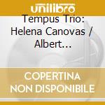 Tempus Trio: Helena Canovas / Albert Guinovart / Marc Migo / Miquel Oliu - Aeternum cd