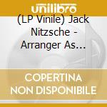 (LP Vinile) Jack Nitzsche - Arranger As Superman: The Reprise & Wb Years lp vinile