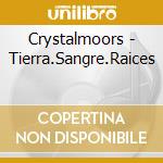 Crystalmoors - Tierra.Sangre.Raices cd
