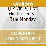 (LP Vinile) Lofi Girl Presents - Blue Monday vinile