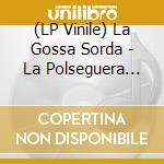 (LP Vinile) La Gossa Sorda - La Polseguera (2024 Remaster) (Coloured Vinyl) (2 Lp) vinile