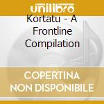 Kortatu - A Frontline Compilation cd