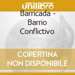 Barricada - Barrio Conflictivo cd