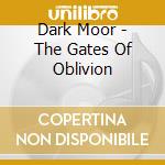 Dark Moor - The Gates Of Oblivion cd