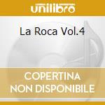 La Roca Vol.4 cd musicale di SOTOMAYOR NACHO