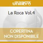La Roca Vol.4 cd