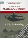 (Music Dvd) Homage To Mahmoud Reda - A Life For Dancing cd