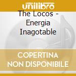 The Locos - Energia Inagotable cd