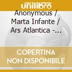 Anonymous / Marta Infante / Ars Atlantica - Cantate Contarini cd