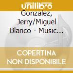 Gonzalez, Jerry/Miguel Blanco - Music For Big Band
