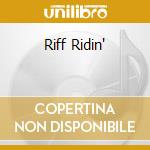 Riff Ridin' cd musicale di Artisti Vari
