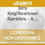 Jerry King/Rivertown Ramblers - A Date With cd musicale di KING J./RIVERTOWN GA