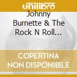 Johnny Burnette & The Rock N Roll Trio - Shattered Dreams (2 Cd) cd musicale di Johnny Burnette