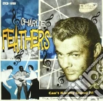 Charlie Feathers - Can't Hardly Stand It (2 Cd) cd
