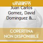 Juan Carlos Gomez, David Dominguez & Agustin Espin - Carolus Trio: Mussara cd