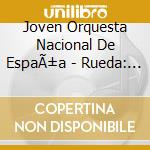 Joven Orquesta Nacional De EspaÃ±a - Rueda: Sinfonias cd