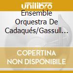 Ensemble Orquestra De Cadaqués/Gassull - Montsalvatge: Viatge A La Lluna cd