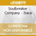 Soulbreaker Company - Itaca cd musicale di Soulbreaker Company