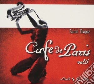 Cafe' De Paris: Saint Tropez Vol.6 cd musicale di Artisti Vari