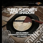 Halffter / Casariego / Extremadura So / Amigo - Three Portraits With Shadow cd