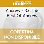 Andrew - 33:The Best Of Andrew cd