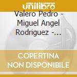 Valero Pedro - Miguel Angel Rodriguez - Albeniz - Suite Iberia (2 Cd) cd
