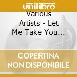Various Artists - Let Me Take You On A Journey: Mixed By Ernesto Altes cd