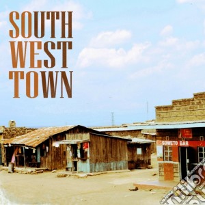 Soweto - South West Town cd musicale di Soweto