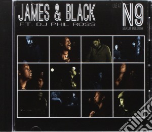 James & Black Feat. Dj Ph - Live At The N9 cd musicale di James & Black Feat. Dj Ph