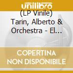 (LP Vinile) Tarin, Alberto & Orchestra - El Camino Del Ritmo lp vinile