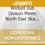Wicked Dub Divison Meets North East Ska Jazz Orche - Live Studio Session 1 cd