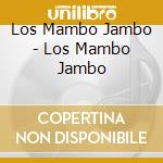 Los Mambo Jambo - Los Mambo Jambo cd