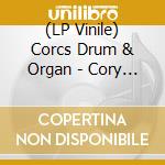 (LP Vinile) Corcs Drum & Organ - Cory Wong vinile
