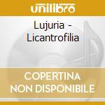 Lujuria - Licantrofilia cd