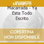 Macarrada - Ya Esta Todo Escrito cd