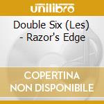 Double Six (Les) - Razor's Edge