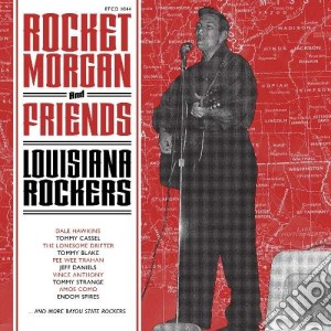 Rocket morgan and friends - louisiana ro cd musicale di Artisti Vari