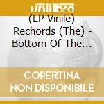 (LP Vinile) Rechords (The) - Bottom Of The Barrel (7') vinile