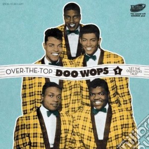 Over the top doo wops vol.1 cd musicale di Artisti Vari