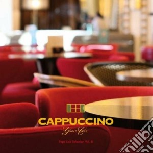 Cappuccino Grand Cafe Vol.8 cd musicale di Artisti Vari