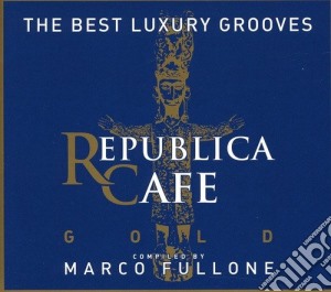 Republica Cafe Gold By Marco Fullone / Various cd musicale di Artisti Vari