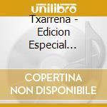 Txarrena - Edicion Especial Limitada 20 Aniversario (2 Cd) cd