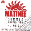 Matinee' Summere 2016 / Various cd