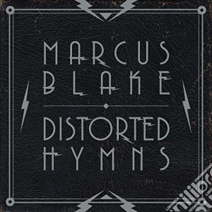 Marcus Blake - Distorted Hymns cd musicale di Marcus Blake