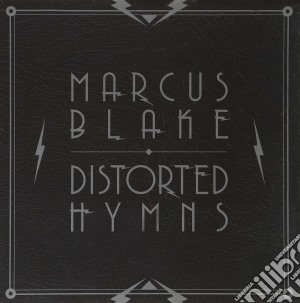 (LP Vinile) Marcus Blake - Distorted Hymns lp vinile di Marcus Blake
