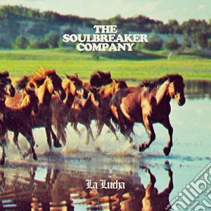 Soulbreaker Company (The) - La Lucha cd musicale di Soulbreaker Company, The