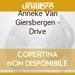 Anneke Van Giersbergen - Drive cd musicale di Anneke Van Giersbergen